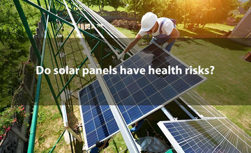 Do solar panels have health risks?